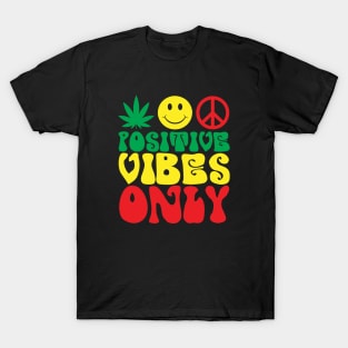 Positive Vibes Only T-Shirt